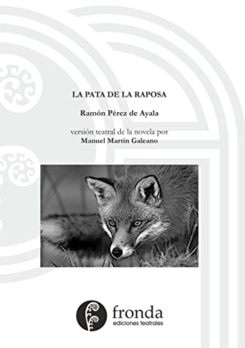 Beispielbild fr La pata de la raposa (version teatral) zum Verkauf von Chiron Media