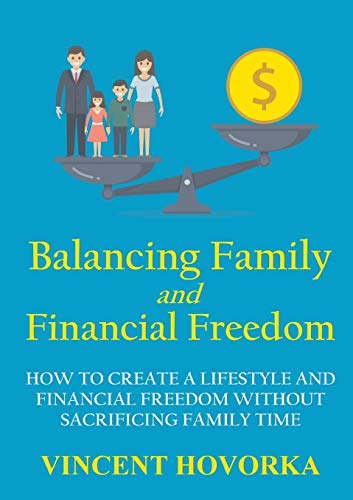 Beispielbild fr Balancing Family and Financial Freedom zum Verkauf von WorldofBooks
