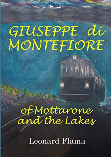 Imagen de archivo de GIUSEPPE di MONTEFIORE of Mottarone and the Lakes a la venta por Lucky's Textbooks