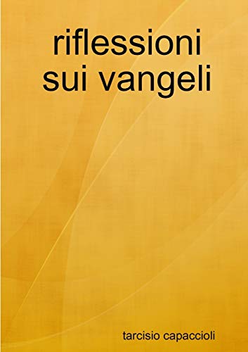 Imagen de archivo de riflessioni sui vangeli (Italian Edition) a la venta por Lucky's Textbooks