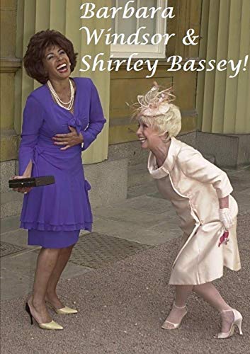 Stock image for Barbara Windsor & Shirley Bassey! for sale by Books Unplugged