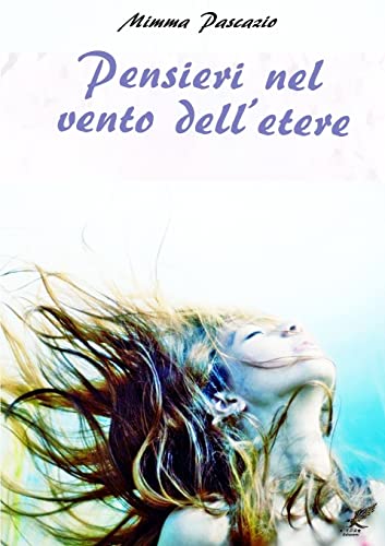 9780244631550: Pensieri nel vento dell'etere (Italian Edition)
