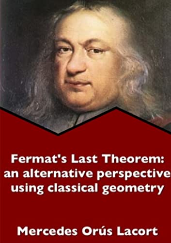 Imagen de archivo de Fermat's Last Theorem: an alternative perspective using classical geometry a la venta por Lucky's Textbooks