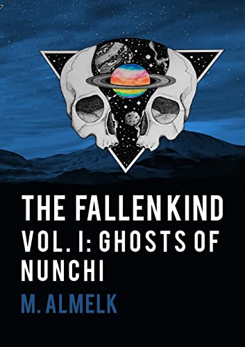 Stock image for The Fallen Kind Vol I: Ghosts Of Nunchi for sale by Bahamut Media