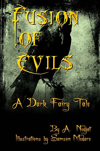 Stock image for Fusion of Evils: A Dark Fairy Tale for sale by Bahamut Media