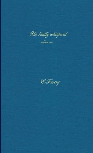 Imagen de archivo de She Loudly Whispered a la venta por California Books