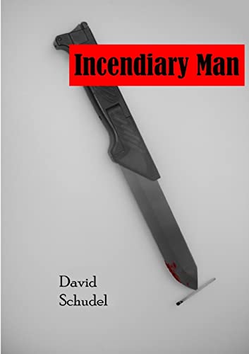 Stock image for Incendiary Man for sale by Lucky's Textbooks