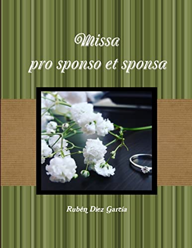 Stock image for Missa pro sponso et sponsa (Spanish Edition) for sale by Lucky's Textbooks
