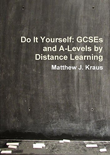 Imagen de archivo de Do It Yourself GCSEs and ALevels by Distance Learning a la venta por PBShop.store US