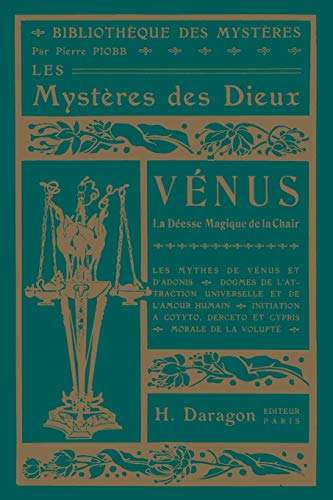 Imagen de archivo de Les Mystres des Dieux Vnus La desse magique de la chair a la venta por PBShop.store US