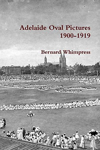 Imagen de archivo de Adelaide Oval Pictures 19001919 a la venta por PBShop.store US