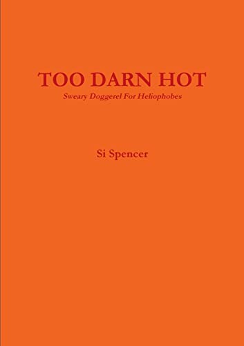 Stock image for TOO DARN HOT for sale by AwesomeBooks
