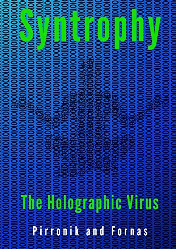 Beispielbild fr Syntropy - The Holographic Virus zum Verkauf von Chiron Media