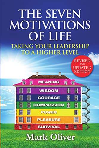 9780244714345: The Seven Motivations of Life: Taking Your Leadership to a Higher Level
