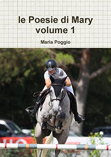 Beispielbild fr le poesie di Mary volume 1 (Italian Edition) zum Verkauf von California Books