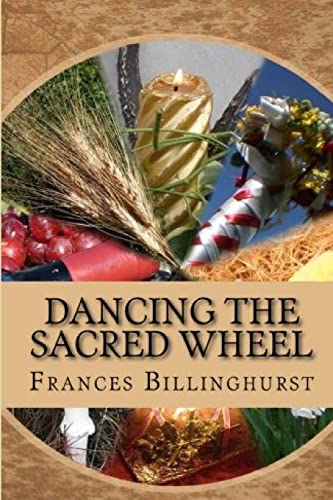Imagen de archivo de Dancing the Sacred Wheel a la venta por Lucky's Textbooks