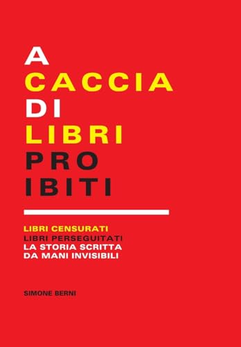 Stock image for A caccia di libri proibiti (Italian Edition) for sale by Lucky's Textbooks