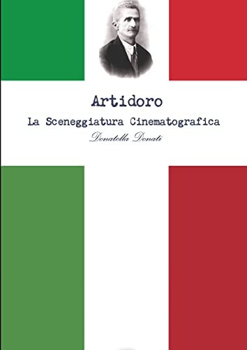 Stock image for Artidoro, la sceneggiatura (Italian Edition) for sale by Lucky's Textbooks