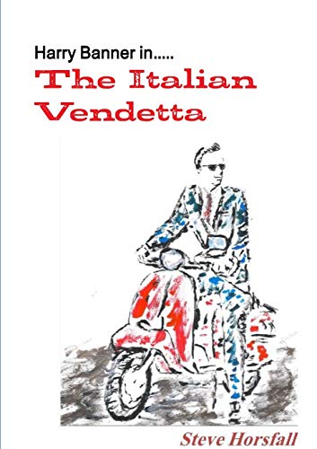 Stock image for Harry Banner in.The Italian Vendetta for sale by Lucky's Textbooks