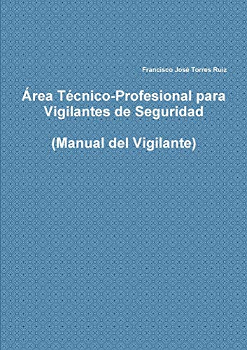 Stock image for rea Tcnico-Profesional para Vigilantes de Seguridad (Spanish Edition) for sale by Lucky's Textbooks