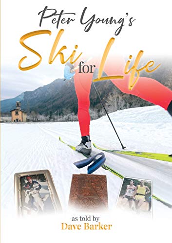 Beispielbild fr Peter Young: Ski for Life zum Verkauf von WorldofBooks