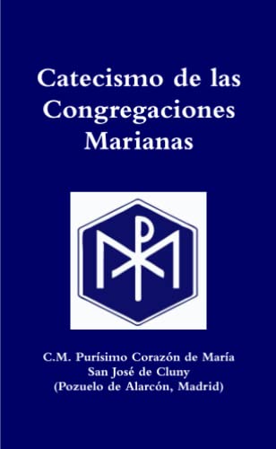 Imagen de archivo de Catecismo de las Congregaciones Marianas (Spanish Edition) a la venta por GF Books, Inc.