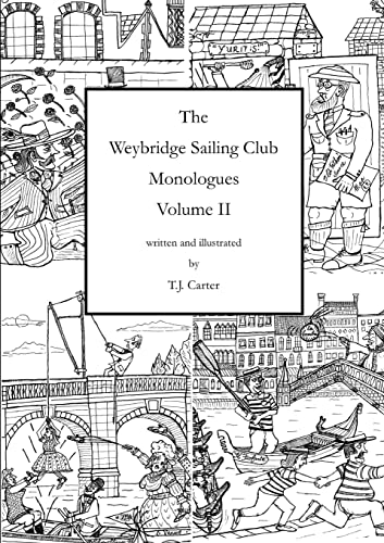 Imagen de archivo de The Weybridge Sailing Club Monologues Volume II a la venta por Bahamut Media