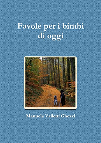 Stock image for Favole per i bimbi di oggi: nella realt (Italian Edition) for sale by Lucky's Textbooks