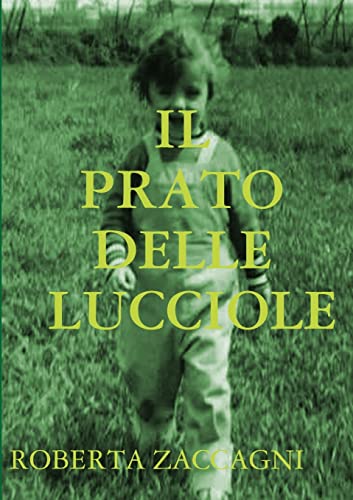 Stock image for Il Prato Delle Lucciole (Italian Edition) for sale by Lucky's Textbooks