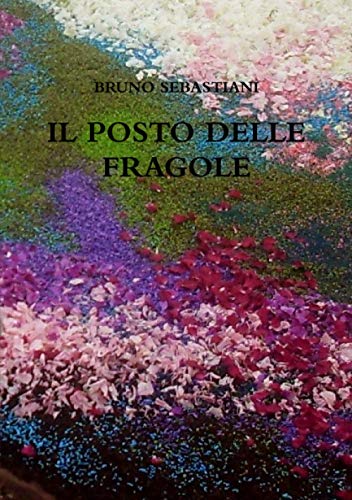 Stock image for IL POSTO DELLE FRAGOLE (Italian Edition) for sale by Books Puddle