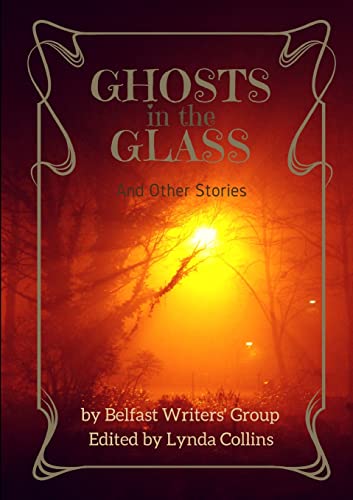 9780244937447: Ghosts in the Glass and Other Stories