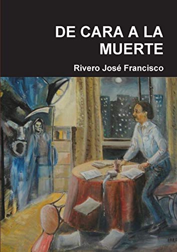 Beispielbild fr de Cara a la Muerte (Spanish Edition) zum Verkauf von Lucky's Textbooks