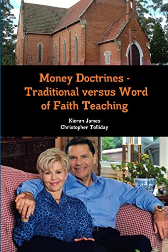 Stock image for Money Doctrines ? Traditional versus Word of Faith Teaching for sale by GF Books, Inc.