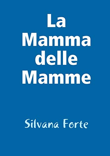 Stock image for La mamma delle mamme for sale by Chiron Media