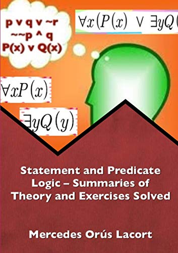 Imagen de archivo de Statement and Predicate Logic ? Summaries of Theory and Exercises Solved a la venta por Lucky's Textbooks