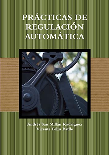 Imagen de archivo de PRCTICAS DE REGULACIN AUTOMTICA (Spanish Edition) a la venta por California Books