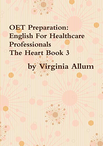 9780244974817: OET Preparation: English For Healthcare Professionals The Heart Book 3