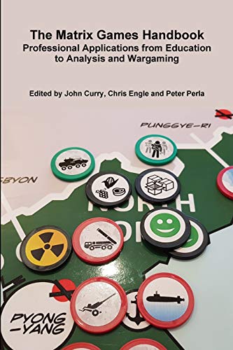 9780244992132: The Matrix Games Handbook: Professional Applications from Education to Analysis and Wargaming