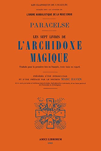 Beispielbild fr Les Sept Livres de l'Archidoxe Magique. (French Edition) zum Verkauf von Lucky's Textbooks