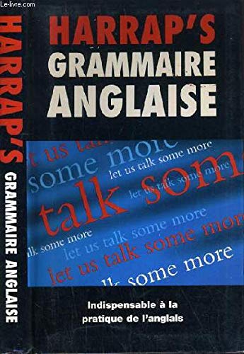 Imagen de archivo de Harrap's Grammaire Anglaise (Modern languages in Europe) a la venta por Better World Books