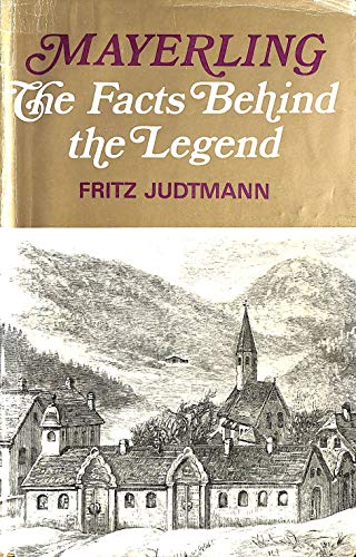 Imagen de archivo de Mayerling: The Facts Behind the Legend a la venta por WorldofBooks