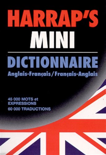 Beispielbild fr Harrap's Mini Dictionnaire Anglais-Francais /Francais-Anglais (Mini Pocket English-French/ French-English Dictionary (French Edition) zum Verkauf von Better World Books