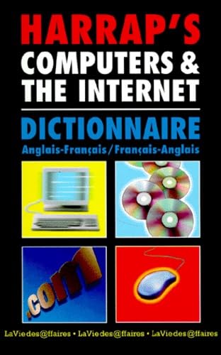 Harrap's Computers & the Internet: Dictionnaire Anglais - Fracais / Francais - Anglais (9780245503870) by Staff