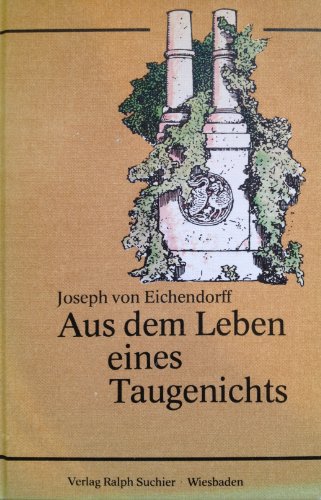 Stock image for Aus dem Leben eines Taugenichts (a first printing thus) english introduction/german text for sale by S.Carter