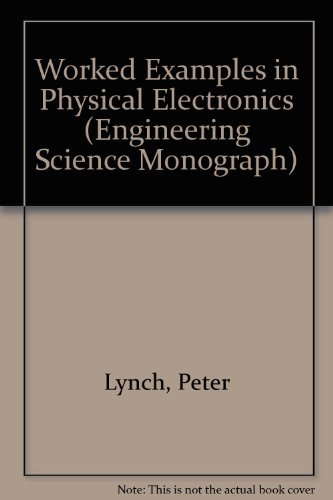 9780245505300: Worked Examples in Physical Electronics