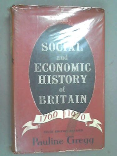 Stock image for Social and Economic History of Britain, 1760-1970 for sale by WorldofBooks