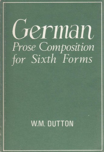 9780245506963: German Prose Compositions for Sixth Forms