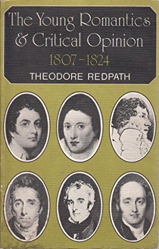 Beispielbild fr The Young Romantics and Critical Opinion 1807-1824 zum Verkauf von Goldstone Books