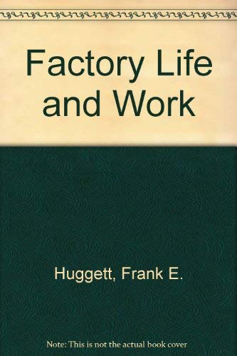 Stock image for Factory Life and Work for sale by Ammareal