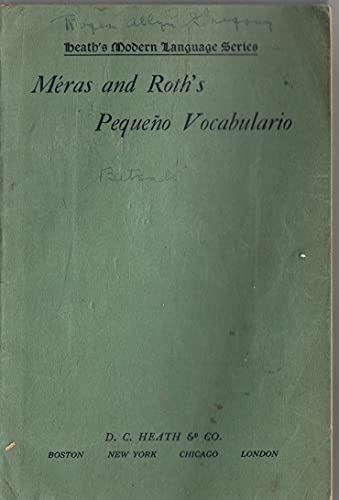 Stock image for Pequeno Vocabulario: A List of Over Two Thousand Spanish Words Arranged in Logical Groups for Sentence Building Meras, Albert A.; Suzanne Roth and Roth, Suzanne for sale by Turtlerun Mercantile